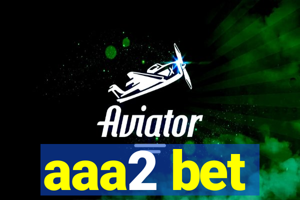 aaa2 bet